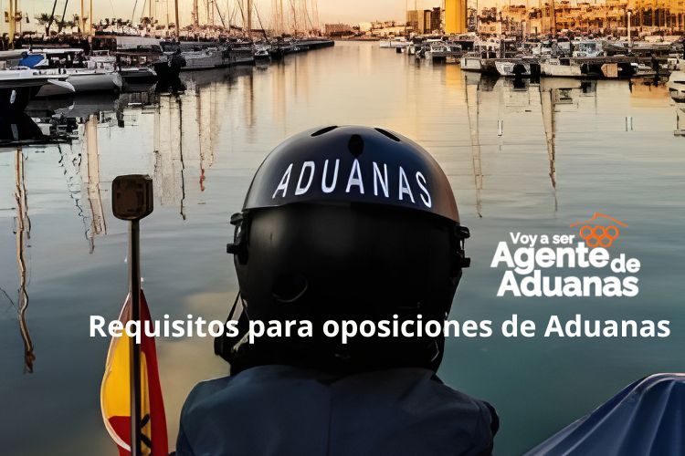 Requisitos para oposiciones de Aduanas