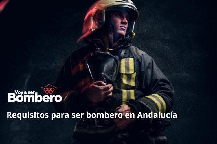 Requisitos para ser bombero en Andalucía
